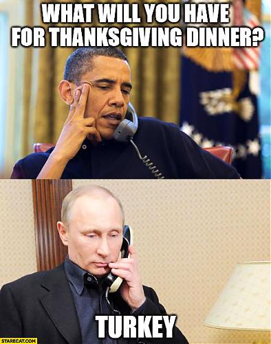 Klik op de afbeelding voor een grotere versie

Naam:  what-will-you-have-for-thanksgiving-dinner-turkey-obama-putin.jpg
Bekeken: 81
Grootte:  151,8 KB
ID: 100804