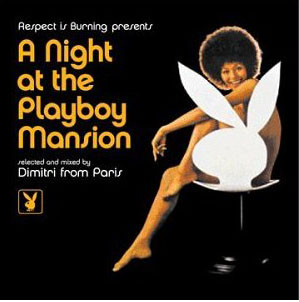 Naam: Dimitri From Paris A Night at the Playboy Mansion.jpg
Bekeken: 81
Grootte: 54,7 KB